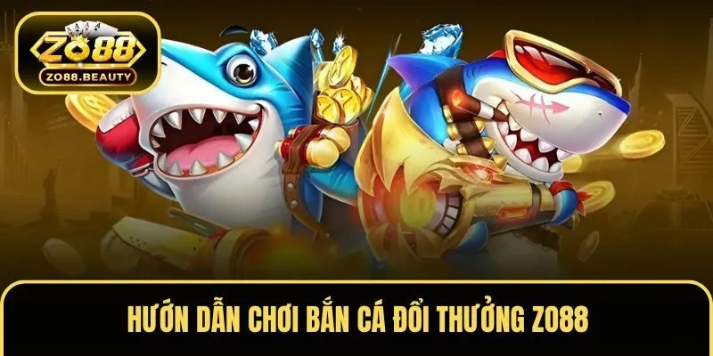 Hướng dẫn cách chơi bắn cá đổi thưởng dành cho newbie