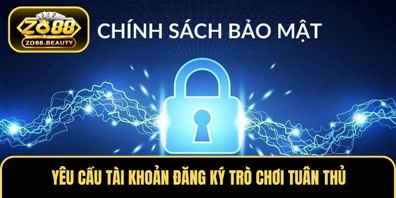 Yêu cầu tài khoản đăng ký trò chơi tuân thủ