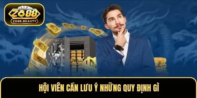 Hội viên cần lưu ý những quy định gì