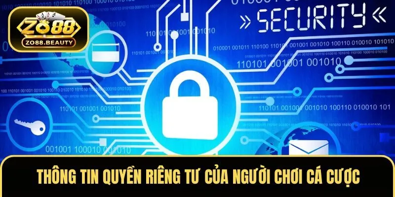 Thông tin quyền riêng tư của người chơi cá cược