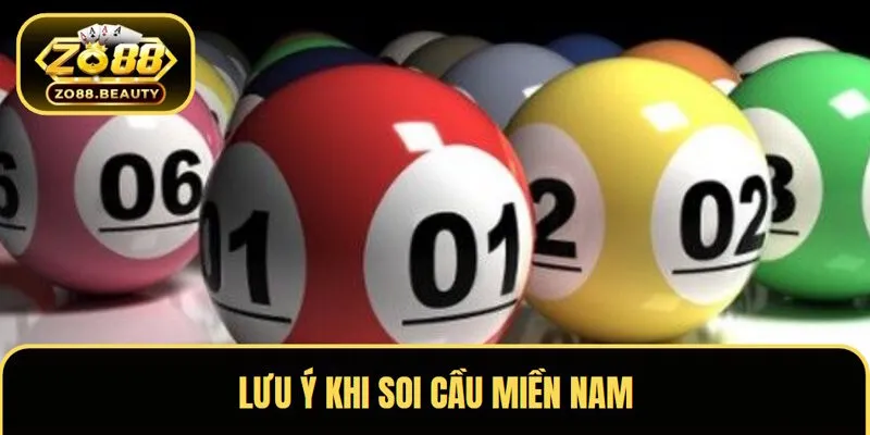 Những lưu ý quan trọng khi soi cầu miền Nam